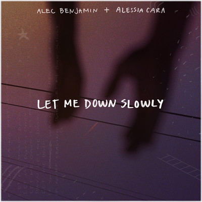 Let Me Down Slowly (feat. Alessia Cara)/Alec Benjamin
