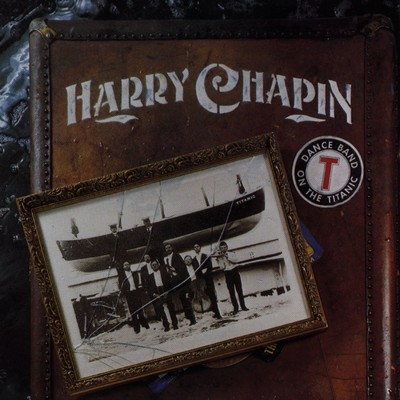 アルバム/Dance Band on the Titanic/Harry Chapin