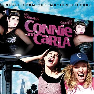 アルバム/Music From The Motion Picture ”Connie and Carla”/Original Motion Picture Soundtrack