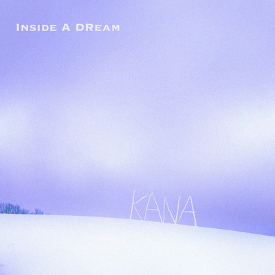 アルバム/Inside A Dream/KANA
