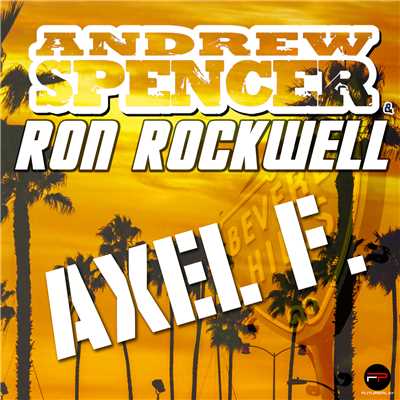 シングル/Axel F. (Talstrasse 3-5 Remix)/Andrew Spencer／Ron Rockwell