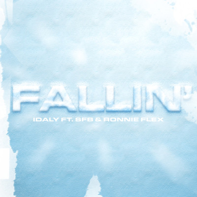 fallin' (featuring SFB, Ronnie Flex／Instrumental)/Idaly