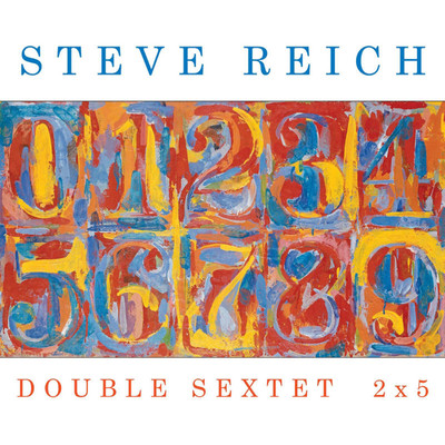 シングル/Double Sextet: II. Slow/Steve Reich