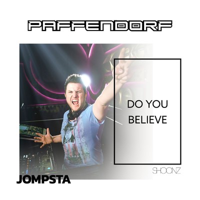シングル/Do You Believe (Jens O. Extended Remix)/Paffendorf