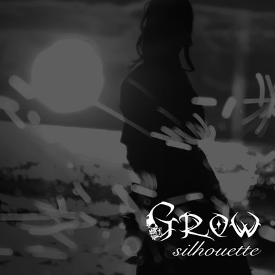 silhouette/GROW -愚弄-