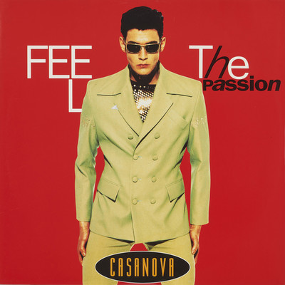 FEEL THE PASSION (Original ABEATC 12” master)/CASANOVA