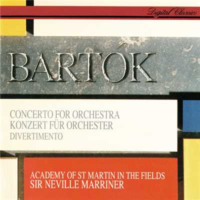 アルバム/Bartok: Concerto For Orchestra; Divertimento/サー・ネヴィル・マリナー／アカデミー・オブ・セント・マーティン・イン・ザ・フィールズ