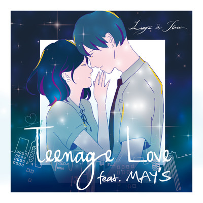 シングル/Teenage Love (feat. MAY'S)/Lugz&Jera