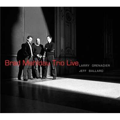 アルバム/Brad Mehldau Trio: Live/Brad Mehldau Trio