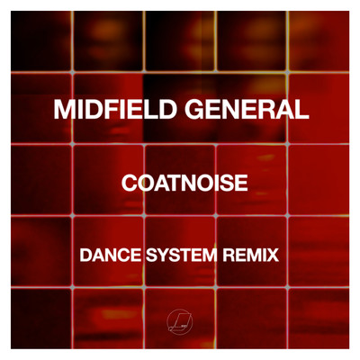シングル/Coatnoise (Dance System Remix)/Midfield General