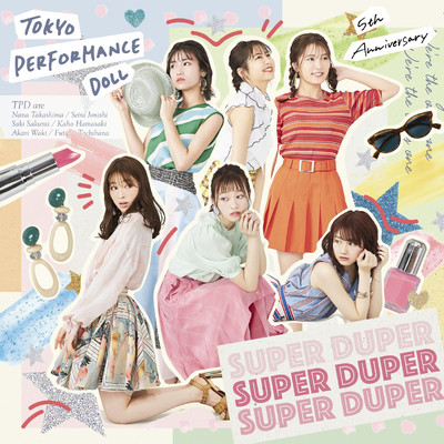 SUPER DUPER (KARAOKE)/東京パフォーマンスドール  (2014～)