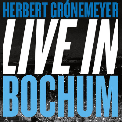 アルバム/Live in Bochum/ヘルベルト・グレーネマイヤー