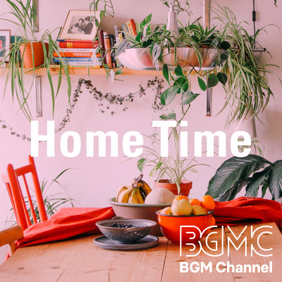 アルバム/Home Time/BGM channel