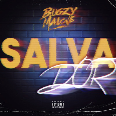 シングル/Salvador (Explicit)/Bugzy Malone
