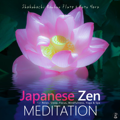 Japanese Zen Meditation Lab feat. Relax Playlist