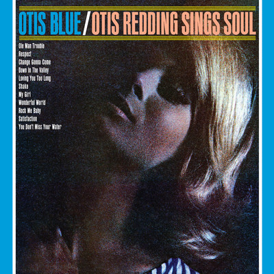 アルバム/Otis Blue/オーティス・レディング
