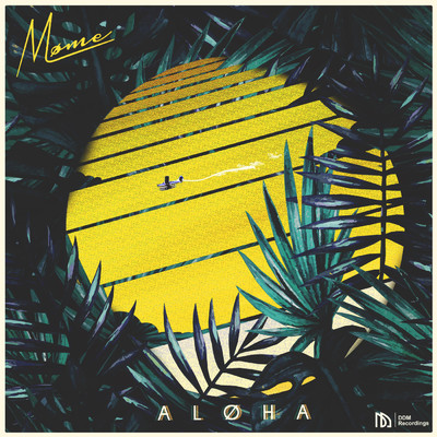 シングル/Aloha (featuring Merryn Jeann／The Geek x Vrv Remix)/Mome