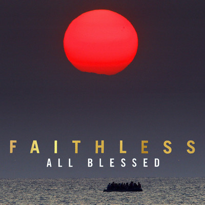アルバム/All Blessed/Faithless