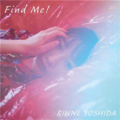 アルバム/Find Me！/吉田凜音