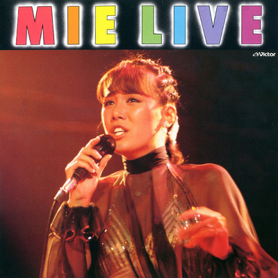 アルバム/MIE LIVE(Live at 渋谷公会堂 1981／10／3)/MIE