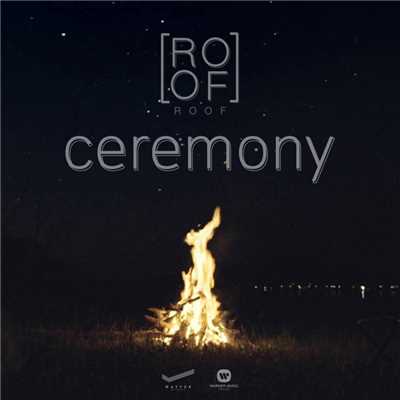 シングル/Ceremony (feat. Aoy Amornphat)/Roof
