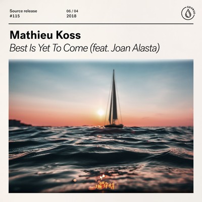 シングル/Best Is Yet To Come (feat. Joan Alasta)/Mathieu Koss