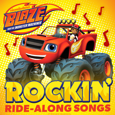 アルバム/Rockin' Ride-Along Songs/Blaze and the Monster Machines