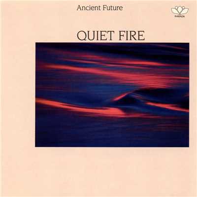 シングル/Quiet Fire/Ancient Future