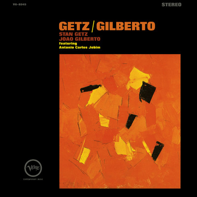 アルバム/Getz／Gilberto/スタン・ゲッツ／ジョアン・ジルベルト