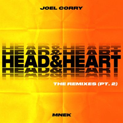シングル/Head & Heart (feat. MNEK) [Slowed Down]/Joel Corry