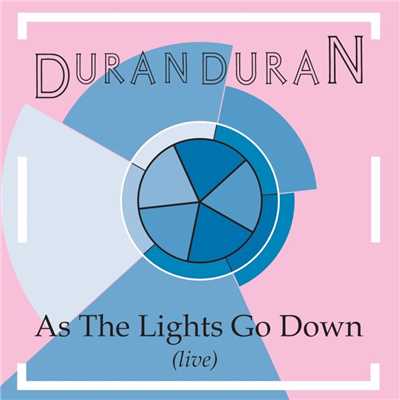 アルバム/As the Lights Go Down (Live)/Duran Duran