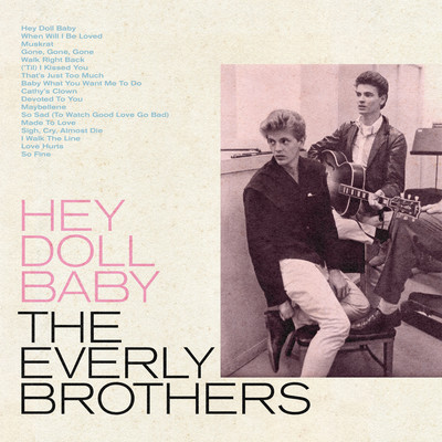 シングル/Love Hurts (2022 Remaster)/The Everly Brothers
