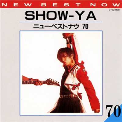 アルバム/SHOW-YA／ニュー・ベスト・ナウ70/SHOW-YA