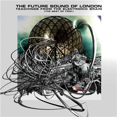 Lifeforms (Radio Edit ／ 2006 Mix)/The Future Sound Of London
