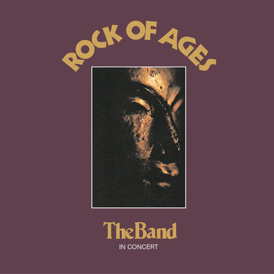 アルバム/Rock Of Ages (Expanded Edition)/ザ・バンド
