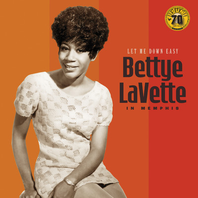 アルバム/Let Me Down Easy: Bettye LaVette In Memphis (Sun Records 70th ／ Remastered 2022)/ベティ・ラヴェット