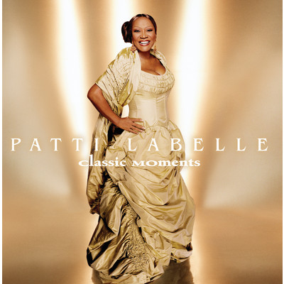 アルバム/Patti LaBelle: Classic Moments/パティ・ラベル