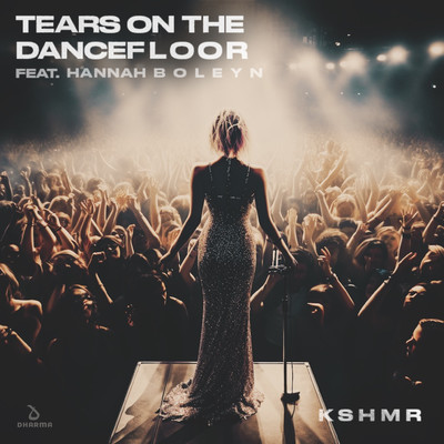 シングル/Tears On The Dancefloor (feat. Hannah Boleyn)/KSHMR