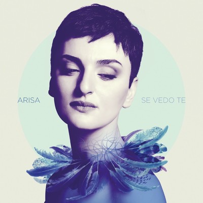 アルバム/Se vedo te/Arisa