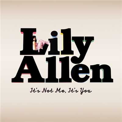 アルバム/It's Not Me, It's You (Special Edition)/Lily Allen