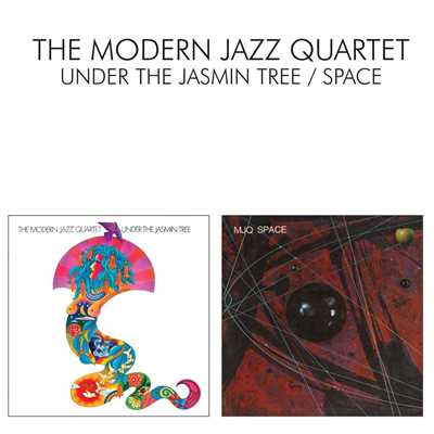 アルバム/Under The Jasmin Tree ／ Space/The Modern Jazz Quartet