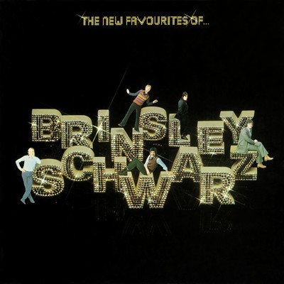 アルバム/The New Favourites of Brinsley Schwarz/Brinsley Schwarz