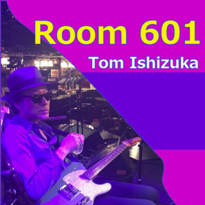 シングル/Room 601/Tom Ishizuka