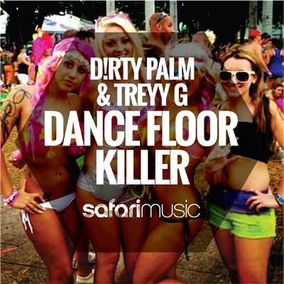 シングル/Dance Floor Killer/Dirty Palm