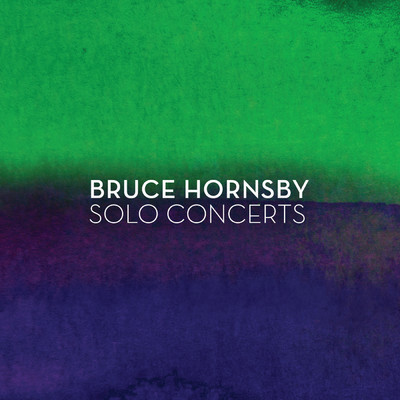 アルバム/Solo Concerts/Bruce Hornsby