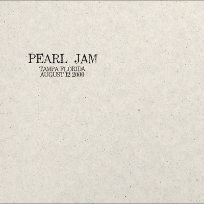 アルバム/2000.08.12 - Tampa, Florida (Explicit) (Live)/Pearl Jam