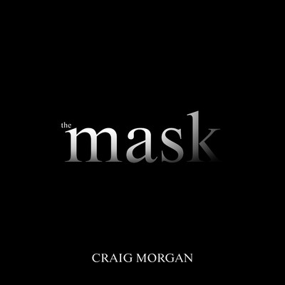 シングル/The Mask/Craig Morgan