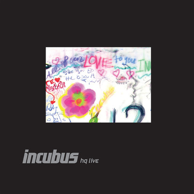 アルバム/Incubus HQ Live/Incubus