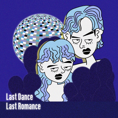シングル/Last Dance Last Romance/Kick a Show