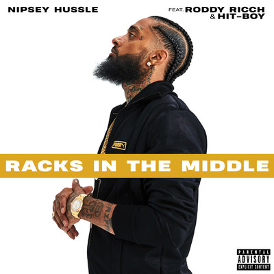 シングル/Racks in the Middle (feat. Roddy Ricch and Hit-Boy)/Nipsey Hussle